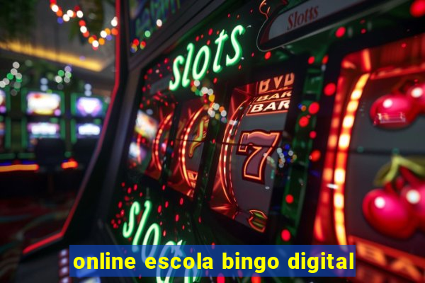 online escola bingo digital